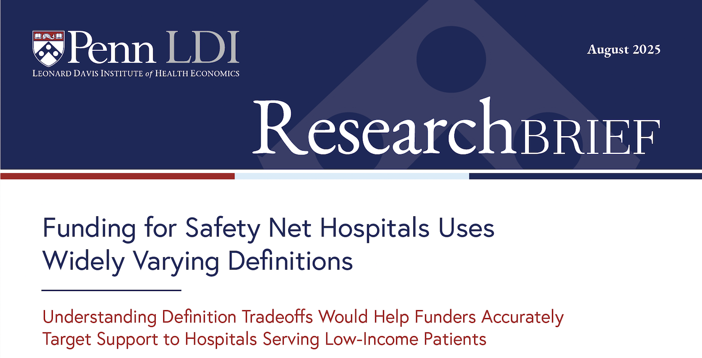 Mast head for Penn LDI Research brief titled "Funding for Safety Net Hospitals Uses Widely Varying Definitions"