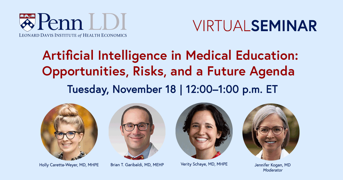 Artificial Intelligence in Medical Education - Penn LDI
