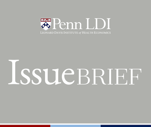 Penn LDI Issue Brief